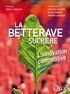 Christian Huyghe et Bruno Desprez - La betterave sucrière - L'innovation compétitive.