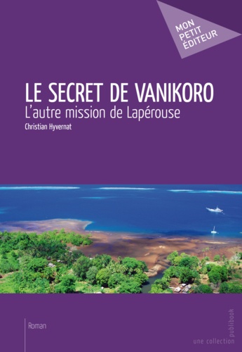 Christian Hyvernat - Le secret de Vanikoro.