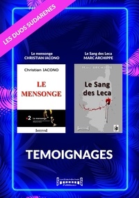 Téléchargements gratuits avec ebook Duo Sudarenes : Témoignage  - Le mensonge / Le sang des Leca (Litterature Francaise) 