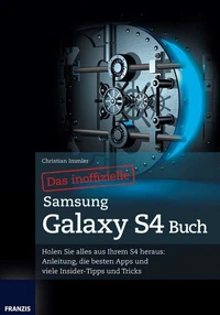 Das inoffizielle Samsung Galaxy S4 Buch