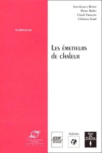 Les Emetteurs De Chaleur. Etude Comparee