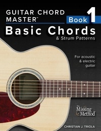  Christian J. Triola - Guitar Chord Master 1: Master Basic Chords &amp; Strum Patterns - Guitar Chord Master, #1.