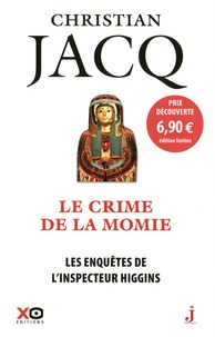 Christian Jacq - Les enquêtes de l'inspecteur Higgins Tome 1 : Le crime de la momie.
