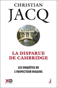 Christian Jacq - Les enquêtes de l'inspecteur Higgins Tome 13 : La disparue de Cambridge.