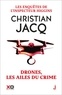Christian Jacq - Les enquêtes de l'inspecteur Higgins Tome 43 : Drones, les ailes du crime.