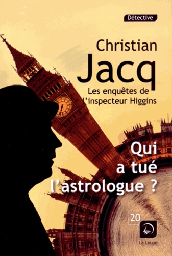 Les enquêtes de l'inspecteur Higgins Tome 9 Qui a tué l'astrologue ? - Edition en gros caractères