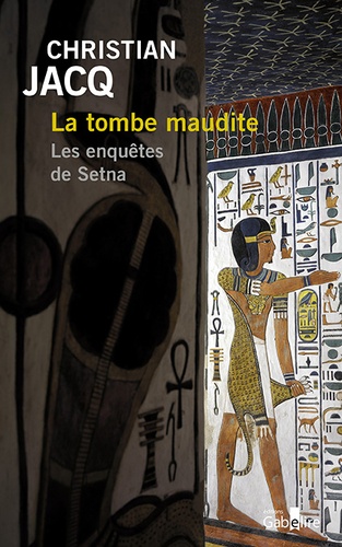 Les enquêtes de Setna Tome 1 La tombe maudite - Edition en gros caractères