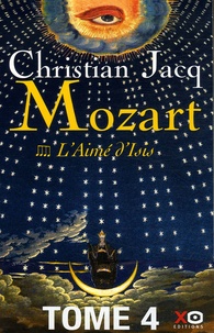 Christian Jacq - Mozart Tome 4 : L'Aimé d'Isis.