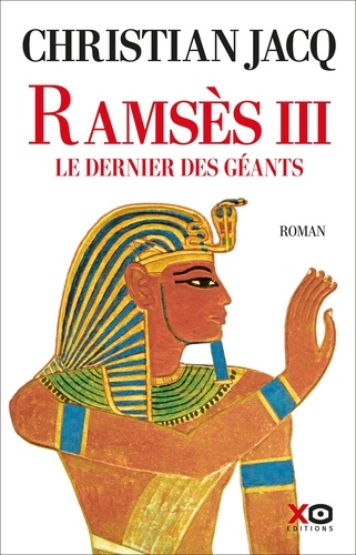 Ramsès III. Le dernier des géants