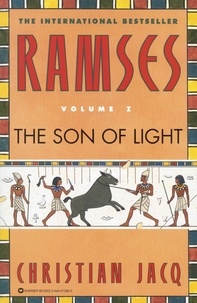 Christian Jacq - Ramses: The Son of Light - Volume I.