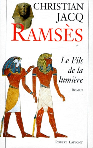 Ramsès Tome 1 Le fils de la lumière