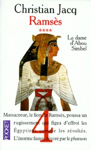 Christian Jacq - Ramsès Tome 4 : La dame d'Abou Simbel.
