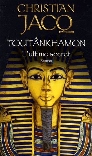 Toutânkhamon, l'ultime secret