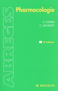 Christian Jacquot et Yves Cohen - Pharmacologie. - 5ème édition.