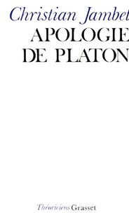 Christian Jambet - Apologie de Platon.