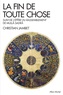 Christian Jambet - La fin de toute chose - Apocalypse coranique et philosophie. Suivie de L'épître du rassemblement de Mullâ Sadrâ.