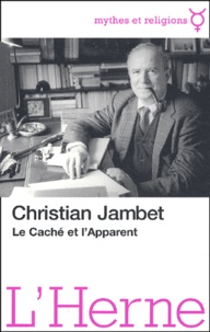 Christian Jambet - Le caché et l'apparent.