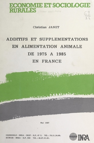 Additifs et supplémentations en alimentation animale de 1975 à 1985 en France