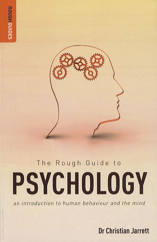 Christian Jarret - Rough guide to psychology.