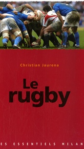 Christian Jaurena - Le rugby.