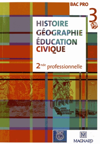 Christian Jean-Etienne - Histoire Géographie Education civique 2e Bac Pro - Spécial Antilles.
