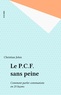 Christian Jelen - Le P.C.F. sans peine - Comment parler communiste en 25 leçons.