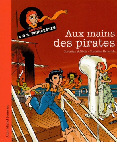 Christian Jolibois et Christian Heinrich - Aux mains des pirates.