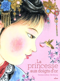 Christian Jolibois et Zhihong He - La princesse aux doigts d'or - MHF Lecture-compréhension CM.