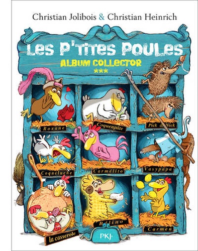 Christian Jolibois et Christian Heinrich - Les P'tites Poules  : Album collector 3.