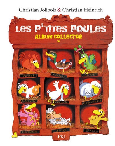 Christian Jolibois et Christian Heinrich - Les P'tites Poules  : Album collector.