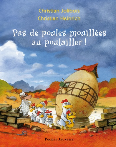 Les P'tites Poules  Pas de poules mouillées au poulailler !