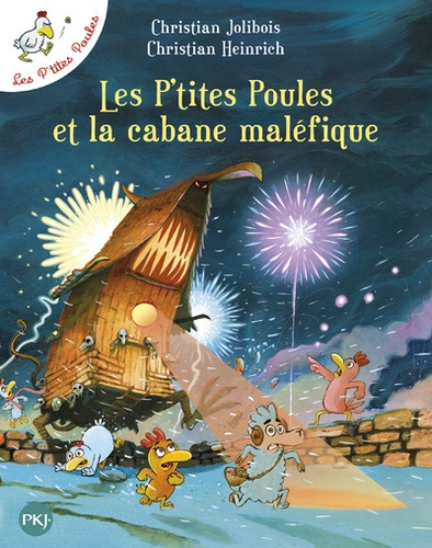 Les P'tites Poules Tome 15 Les P'tites Poules et la cabane maléfique