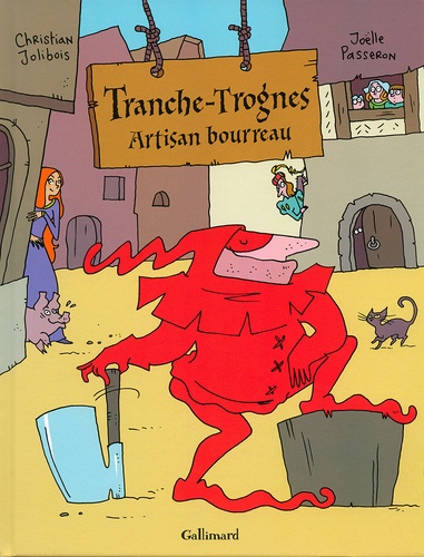 Tranche-Trognes Tome 1 Artisan bourreau