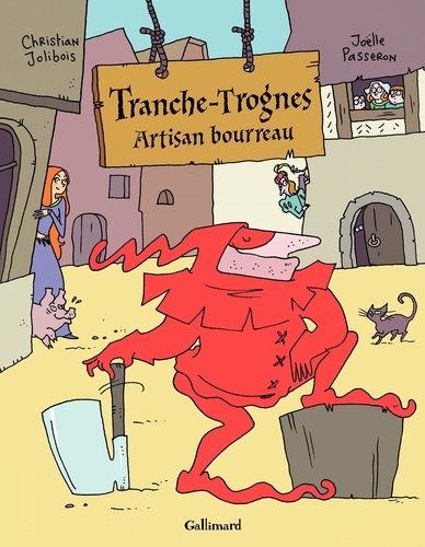 Tranche-Trognes Tome 1 Artisan bourreau