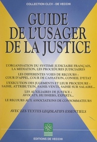 Christian Jouin et Jacqueline Lucas - Guide de l'usager de la justice.