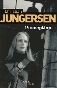 Christian Jungersen - L'Exception.