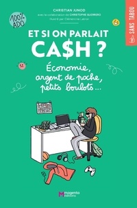 Christian Junod et Clémentine Latron - Parlons cash ! - Budget, argent de poche, petits boulots....