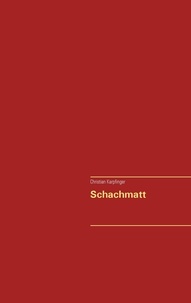 Christian Karpfinger - Schachmatt.