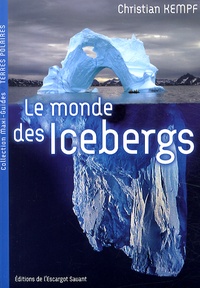 Christian Kempf - Le monde des icebergs.