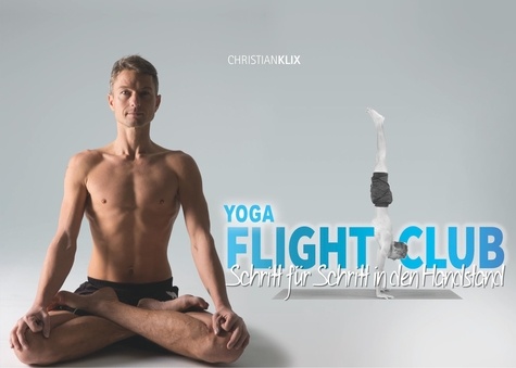 Yoga Flightclub. Schritt für Schritt in den Handstand
