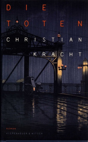 Christian Kracht - Die Toten.