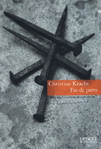 Christian Kracht - Fin de party.