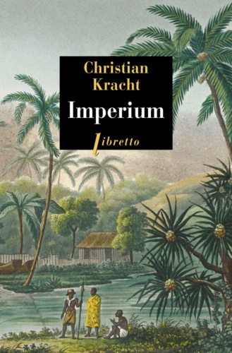 Christian Kracht - Imperium.