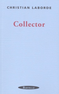 Christian Laborde - Collector.