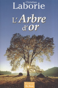 Christian Laborie - L'Arbre d'or.