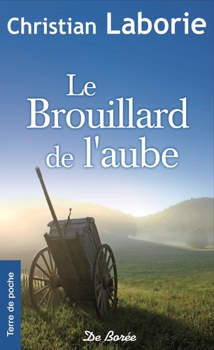 https://products-images.di-static.com/image/christian-laborie-le-brouillard-de-l-aube/9782812923067-475x500-1.jpg