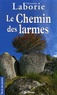 Christian Laborie - Le Chemin des larmes.