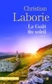 Christian Laborie - Le goût du soleil.