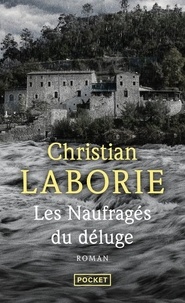 Christian Laborie - Les naufragés du déluge.