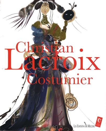 Christian Lacroix - Christian Lacroix, Costumier.